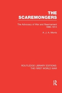 Enlarge image Cover: The Scaremongers (RLE The First World War) - Routledge