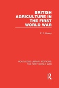 Cover: British Agriculture in the First World War (RLE The First World War) - Routledge