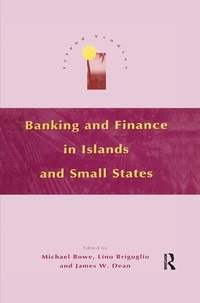 Bild vergrößern Bild: Banking and Finance in Islands and Small States - Routledge
