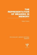 Cover: The Representation of Meaning in Memory (PLE: Memory) - Psychology Press Ltd