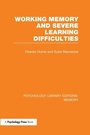 Cover: Working Memory and Severe Learning Difficulties (PLE: Memory) - Psychology Press Ltd