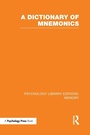 Cover: A Dictionary of Mnemonics (PLE: Memory) - Psychology Press Ltd