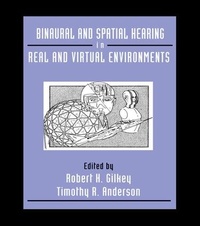 Enlarge image Cover: Binaural and Spatial Hearing in Real and Virtual Environments - Psychology Press Ltd