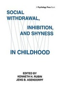 Cover: Social Withdrawal, inhibition, and Shyness in Childhood - Routledge