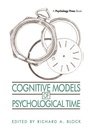 Cover: Cognitive Models of Psychological Time - Psychology Press Ltd