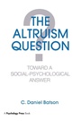 Cover: The Altruism Question - Psychology Press Ltd