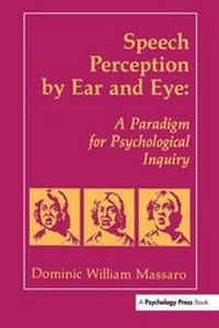 Enlarge image Cover: Speech Perception By Ear and Eye - Routledge