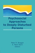 Cover: Psychosocial Approaches to Deeply Disturbed Persons - Routledge