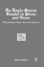 Cover: An Anglo-Saxon Reader in Prose and Verse - Routledge
