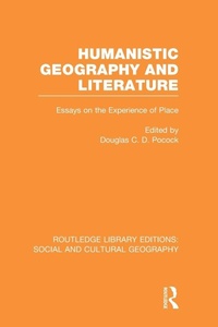 Enlarge image Cover: Humanistic Geography and Literature (RLE Social & Cultural Geography) - Routledge