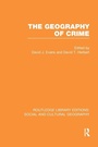 Cover: The Geography of Crime (RLE Social & Cultural Geography) - Routledge