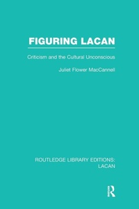 Enlarge image Cover: Figuring Lacan (RLE: Lacan) - Routledge