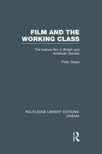 Enlarge image Cover: Film and the Working Class - Routledge