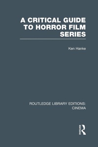Enlarge image Cover: A Critical Guide to Horror Film Series - Routledge