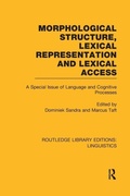 Cover: Morphological Structure, Lexical Representation and Lexical Access (RLE Linguistics C: Applied Linguistics) - Routledge