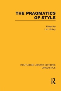 Enlarge image Cover: The Pragmatics of Style (RLE Linguistics B: Grammar) - Routledge