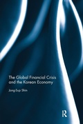 Cover: The Global Financial Crisis and the Korean Economy - Routledge
