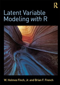 Enlarge image Cover: Latent Variable Modeling with R - Routledge