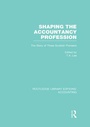 Cover: Shaping the Accountancy Profession (RLE Accounting) - Routledge