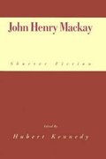 Cover: John Henry MacKay - Xlibris Us