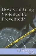 Cover: How Can Gang Violence Be Prevented? - Greenhaven Press