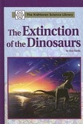 Cover: The Extinction of the Dinosaurs - KidHaven Press