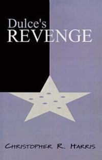 Enlarge image Cover: Dulce's Revenge - Xlibris Corporation