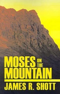 Cover: Moses on the Mountain - Xlibris Corporation