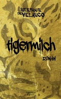 Cover: Tigermilch - Kiepenheuer & Witsch