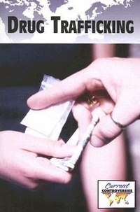 Enlarge image Cover: Drug Trafficking - Greenhaven Publishing