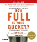 Cover: How Full Is Your Bucket?: Positive Strategies for Work and Life - Simon & Schuster Audio