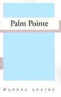 Cover: Palm Pointe - Xlibris Corporation