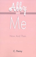 Cover: Abby and Me - Xlibris Corporation