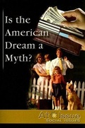 Cover: Is the American Dream a Myth? - Greenhaven Press