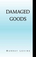 Cover: Damaged Goods - Xlibris Corporation
