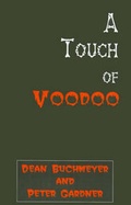 Cover: A Touch of Voodoo - Xlibris Corporation