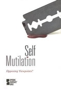 Cover: Self Mutilation - Greenhaven Press