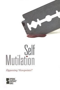 Enlarge image Cover: Self Mutilation - Greenhaven Press