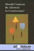 Cover: Should Cameras Be Allowed in Courtrooms? - Greenhaven Publishing