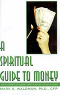 Cover: A Spiritual Guide to Money - Xlibris Corporation