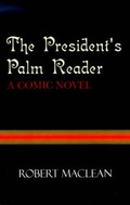 Cover: The President's Palm Reader - Xlibris Corporation