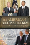 Cover: The American Vice Presidency - Rowman & Littlefield Publishers