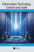 Cover: Information Technology Control and Audit, Fifth Edition - Auerbach Publishers Inc.
