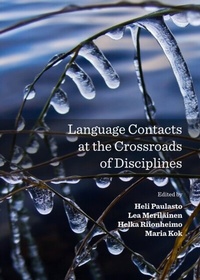 Enlarge image Cover: Language Contacts at the Crossroads of Disciplines - Cambridge Scholars Publishing