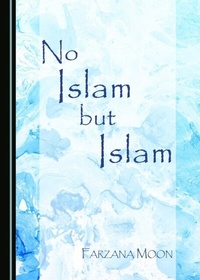 Abbildung von: No Islam but Islam - Cambridge Scholars Publishing