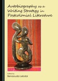 Cover: Autobiography as a Writing Strategy in Postcolonial Literature - Cambridge Scholars Publishing