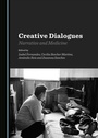 Cover: Creative Dialogues - Cambridge Scholars Publishing