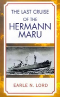 Cover: The Last Cruise of the Hermann Maru - Xlibris Corporation