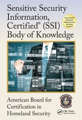Cover: Sensitive Security Information, Certified (R) (SSI) Body of Knowledge - CRC Press