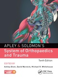 Cover: Apley & Solomon's System of Orthopaedics and Trauma - CRC Press